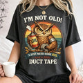 I'm Not Old Shirt, Funny Owl T-Shirt, Sarcastic Aging Humor Tee, Vintage Style Owl Graphic Tops, Gift for Dad, Fathers Day Gift