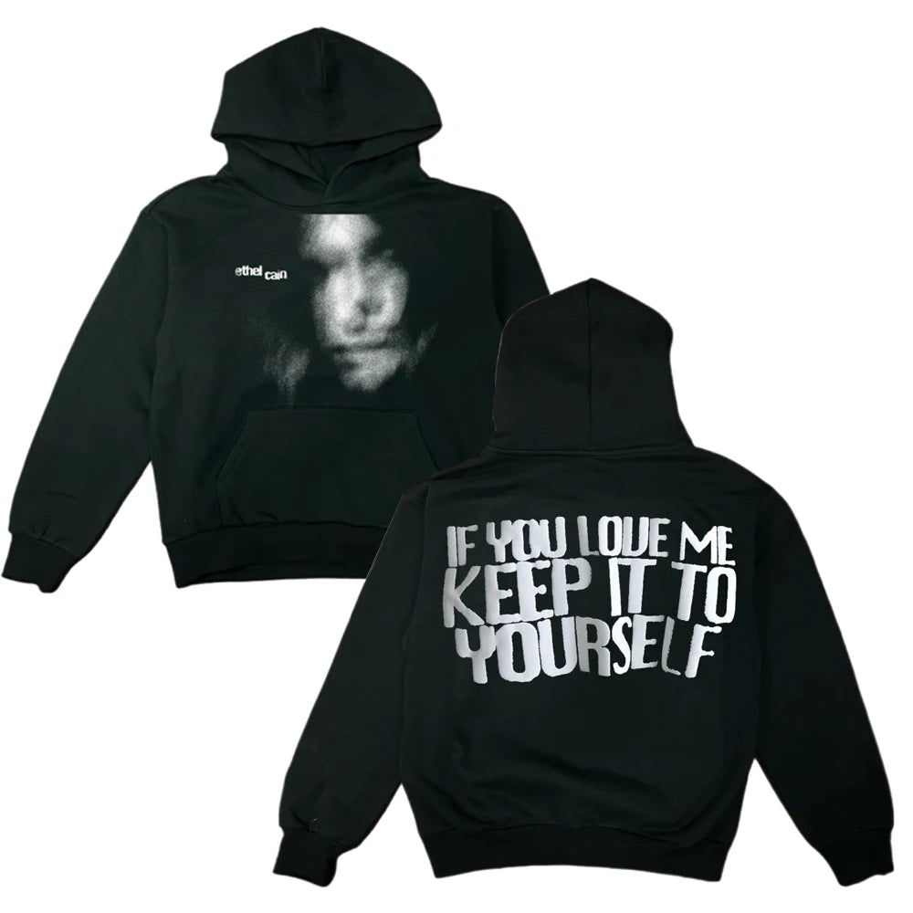 Ethel Cain If You Love Me Keep It To Yourself Hoodie Funny Men's Hoodie Harajuku Unisex Street Wear Fleece Pullover Sweatshirt