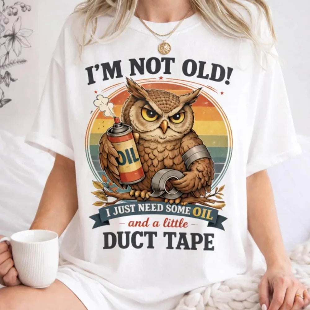 I'm Not Old Shirt, Funny Owl T-Shirt, Sarcastic Aging Humor Tee, Vintage Style Owl Graphic Tops, Gift for Dad, Fathers Day Gift